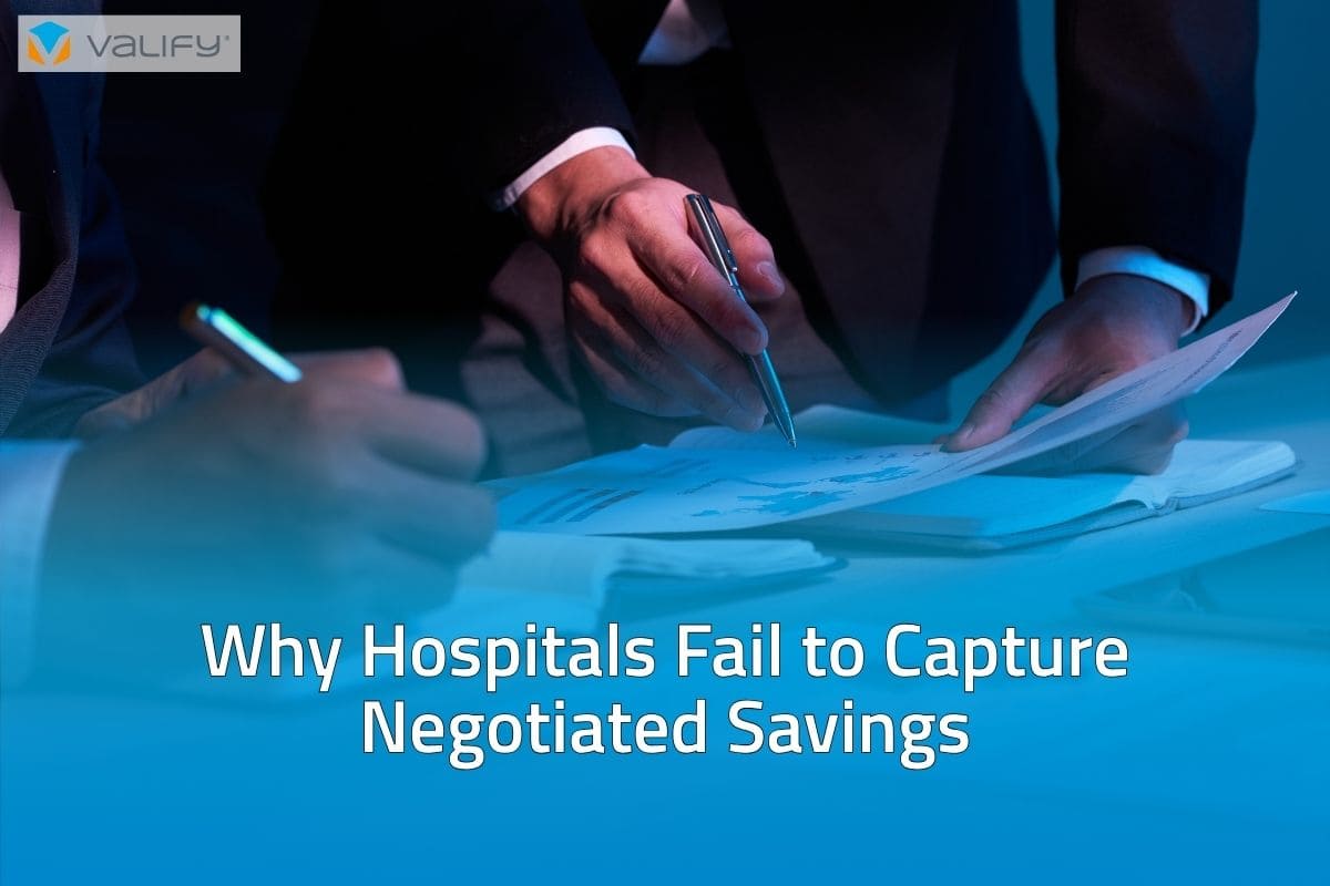 Why Hospitals Fail to Capture Negotiated Savings