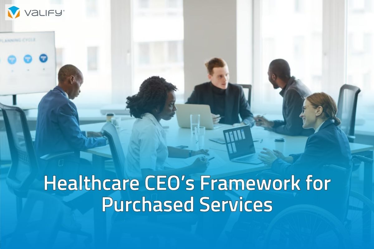 Healthcare CEO’s Framework for Purchased Services